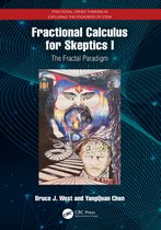 Fractional Order Thinking in Exploring the Frontiers of STEM- Fractional Calculus for Skeptics I