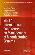 EAI/Springer Innovations in Communication and Computing - 5th EAI International Conference on Management of Manufacturing Systems