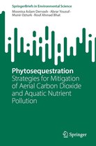 SpringerBriefs in Environmental Science - Phytosequestration