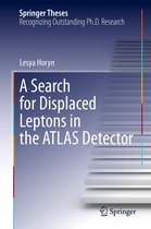Springer Theses - A Search for Displaced Leptons in the ATLAS Detector