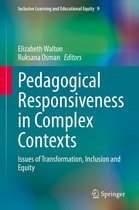 Inclusive Learning and Educational Equity 9 - Pedagogical Responsiveness in Complex Contexts