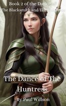 The Dance of The Blacksmith and The Huntress 2 - The Dance of The Huntress
