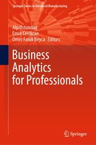 Springer Series in Advanced Manufacturing - Business Analytics for Professionals