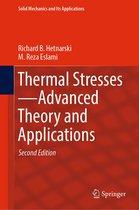 Solid Mechanics and Its Applications 158 - Thermal Stresses—Advanced Theory and Applications