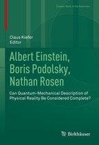 Classic Texts in the Sciences - Albert Einstein, Boris Podolsky, Nathan Rosen