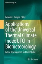 Biometeorology 4 - Applications of the Universal Thermal Climate Index UTCI in Biometeorology
