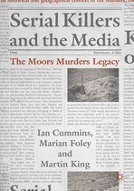 Palgrave Studies in Crime, Media and Culture - Serial Killers and the Media