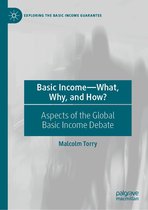 Exploring the Basic Income Guarantee - Basic Income—What, Why, and How?