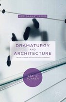 New Dramaturgies - Dramaturgy and Architecture