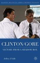 The Evolving American Presidency - Clinton/Gore