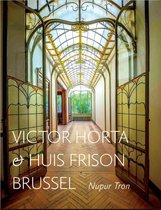 Victor Horta & Huis Frison Brussel