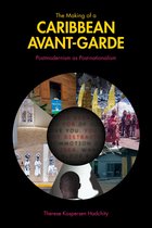 Comparative Cultural Studies-The Making of a Caribbean Avant-Garde