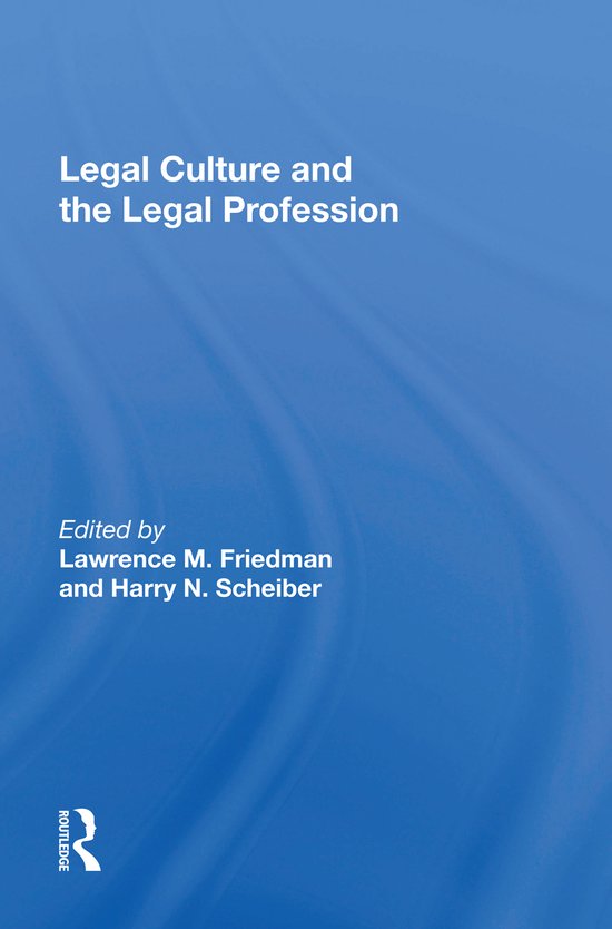 Legal Culture And The Legal Profession | 9780367017569 | Lawrence M ...