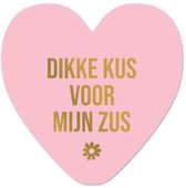 Wenskaart - Dikke kus voor mijn zus - lief - zus - kaart met standaard - hart van goud - artige