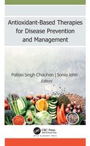 Antioxidant-Based Therapies for Disease Prevention and Management