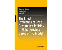 The Effect Evaluation of Haze Governance Policies in Hebei Province–Based on I-O Model