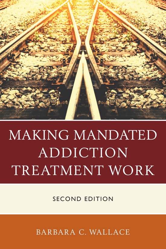 Making Mandated Addiction Treatment Work - cover