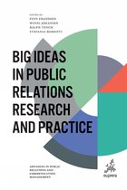 Advances in Public Relations and Communication Management- Big Ideas in Public Relations Research and Practice
