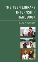 Teen Librarian Bookshelf-The Teen Library Internship Handbook