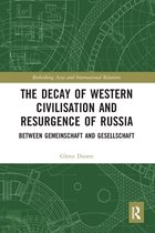Rethinking Asia and International Relations-The Decay of Western Civilisation and Resurgence of Russia