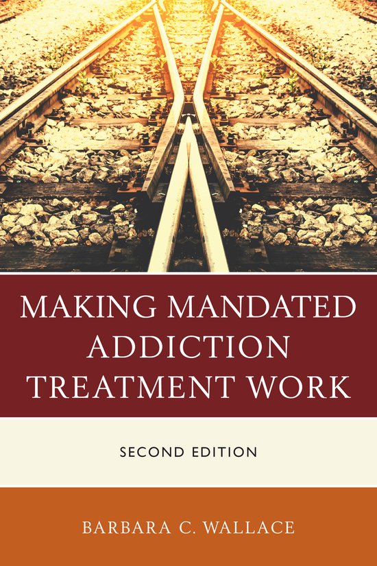 Making Mandated Addiction Treatment Work - cover