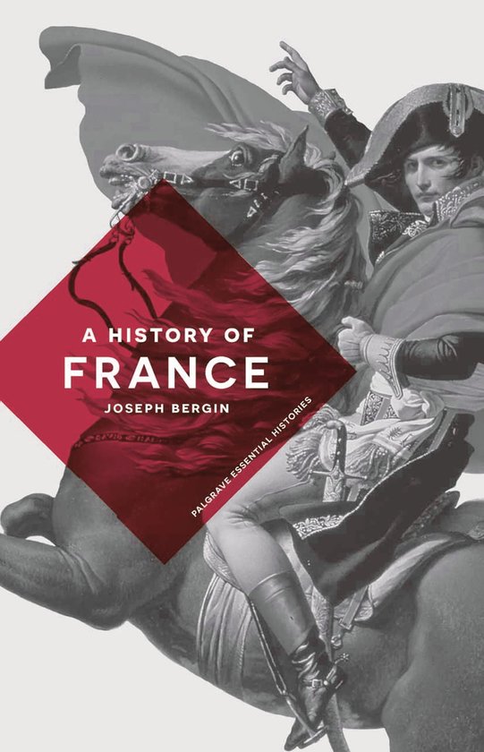 Boekomslag 'A History of France' door Joseph Bergin, met een afbeelding van Napoleon te paard.