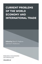 Research in Economic Anthropology- Current Problems of the World Economy and International Trade