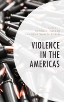 Security in the Americas in the Twenty-First Century- Violence in the Americas