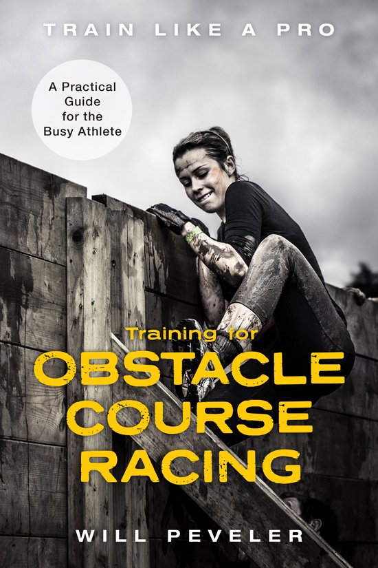 Train Like a Pro- Training for Obstacle Course Racing - cover
