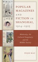 Popular Magazines and Fiction in Shanghai, 1914–1925
