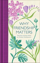 Why Friendship Matters Selected Writings Macmillan Collector's Library
