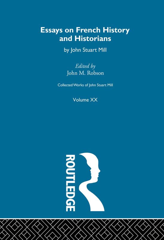 Collected Works of John Stuart Mill- Collected Works of John Stuart Mill