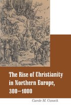 The Rise of Christianity in Northern Europe
