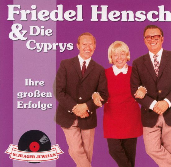 Schlagerjuwelen: Ihre Großen Erfolge, Friedel Hensch | CD (album ...