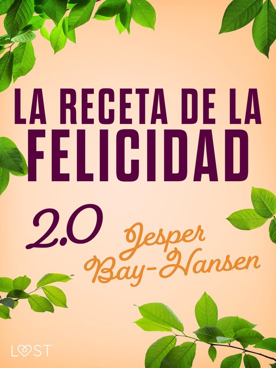 La receta de la felicidad 2.0 - cover