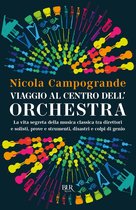 Viaggio al centro dell'orchestra