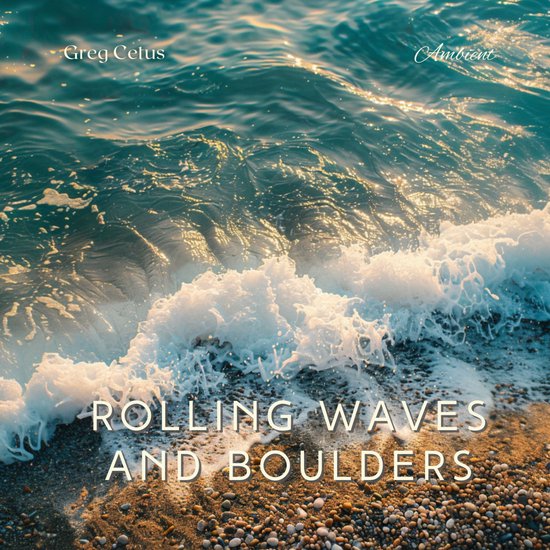 Rolling Waves and Boulders - cover
