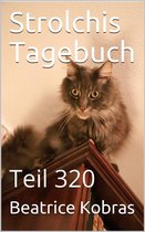 Strolchis Tagebuch 320 - Strolchis Tagebuch - Teil 320