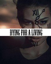 Dying For Living