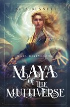 Maya Rising 3 - Maya of the Multiverse