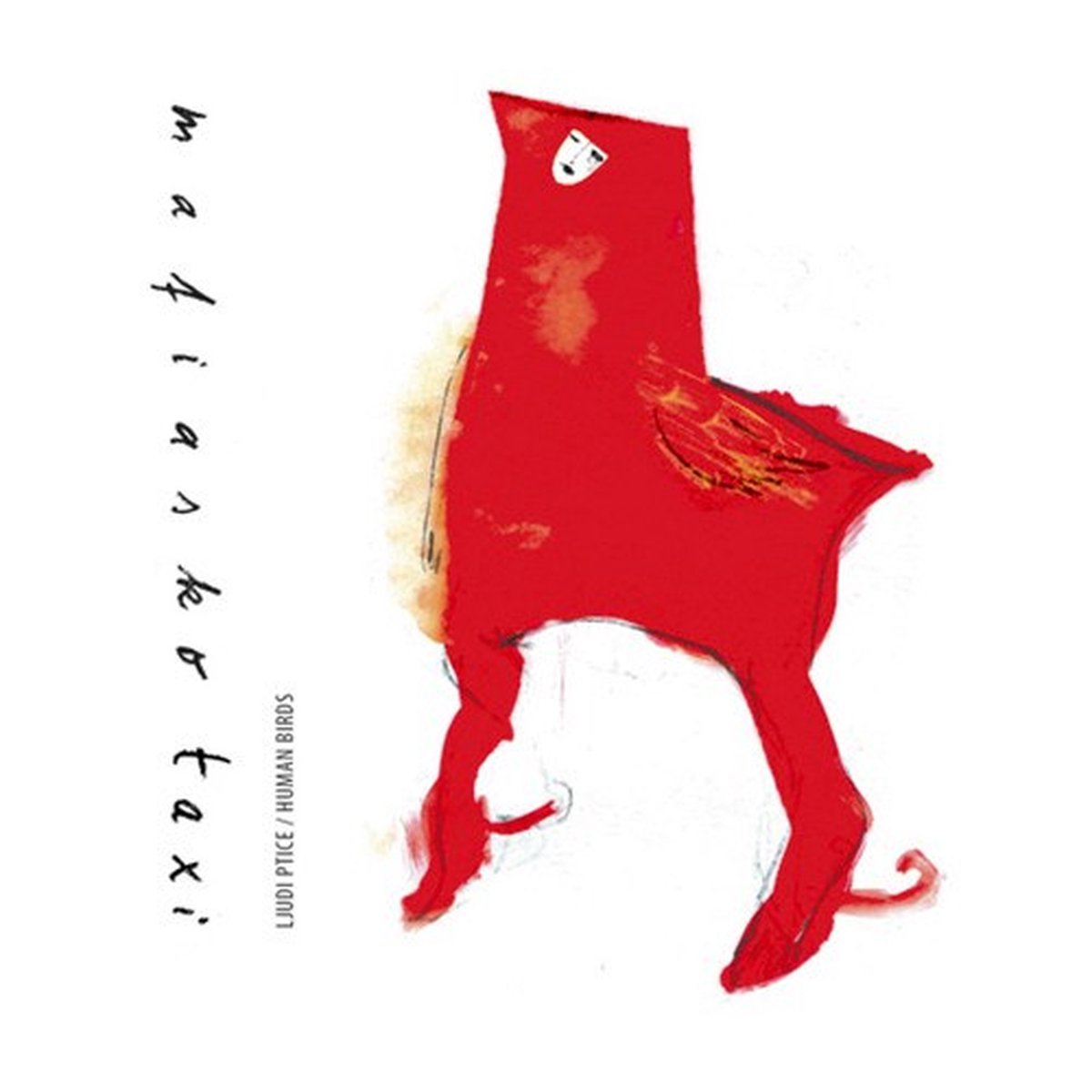 Mafiasko Taxi - Ljudi Ptice / Human Birds (CD)