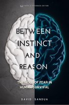 Between Instinct and Reason