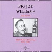 Big Joe Williams - Blues: Baby Please Don't Go (1935-1951) (2 CD)