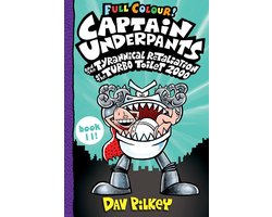 Captain Underpants- Captain Underpants and the Tyrannical Retaliation of the Turbo Toilet 2000 Full Colour