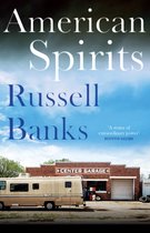 Couverture de livre avec "American Spirits Russell Banks" en gros caractères. Au premier plan, un camping-car et un garage avec "CENTER GARAGE" dessus.