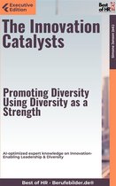 Executive Edition - The Innovation Catalysts – Promoting Diversity, Using Diversity as a Strength