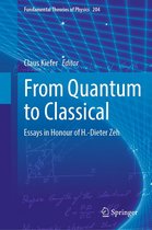 Fundamental Theories of Physics 204 - From Quantum to Classical
