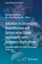 Space Technology Proceedings- Advances in Uncertainty Quantification and Optimization Under Uncertainty with Aerospace Applications