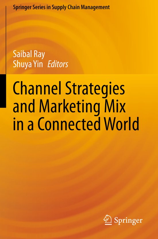 Channel Strategies and Marketing Mix in a Connected World - cover