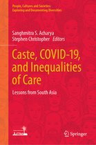 People, Cultures and Societies: Exploring and Documenting Diversities- Caste, COVID-19, and Inequalities of Care